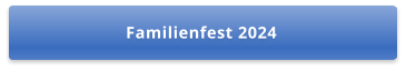 Familienfest 2024