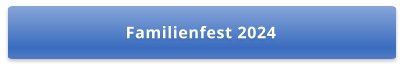 Familienfest 2024