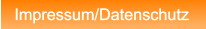 Impressum/Datenschutz Impressum/Datenschutz