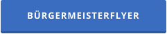 BÜRGERMEISTERFLYER