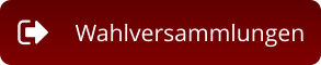 Wahlversammlungen