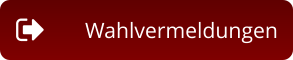 Wahlvermeldungen